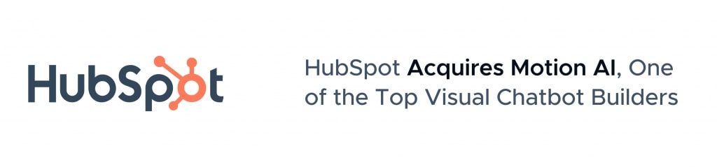 Hubspot acquires Motion AI